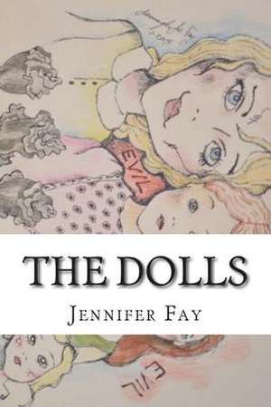 The Dolls de Jennifer Jo Fay