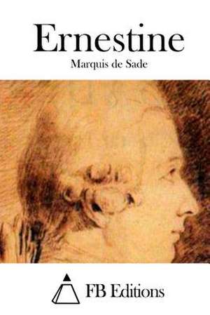 Ernestine de Marquis De Sade