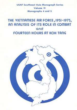 The Vietnamese Air Force, 1951-1975 de Office of Air Force History