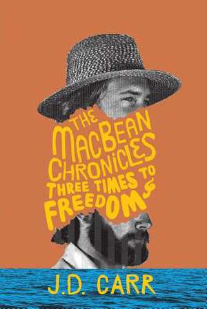 Three Times to Freedom de J. D. Carr