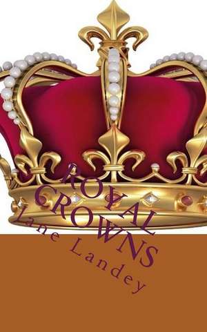 Royal Crowns de Jane Landey