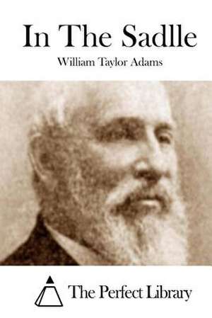 In the Sadlle de William Taylor Adams