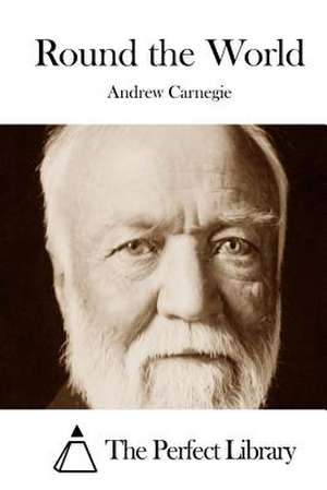 Round the World de Andrew Carnegie