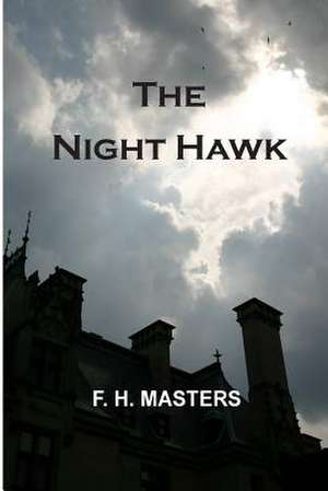 The Night Hawk de F. H. Masters