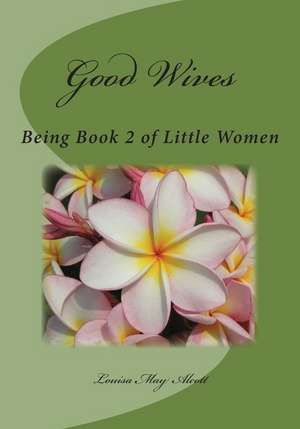 Good Wives de Louisa May Alcott