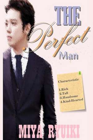 The Perfect Man de Miya Ryuiki