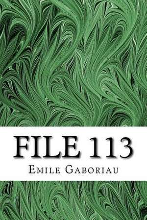 File 113 de Emile Gaboriau