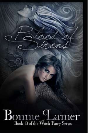 Blood of Sirens de Bonnie Lamer