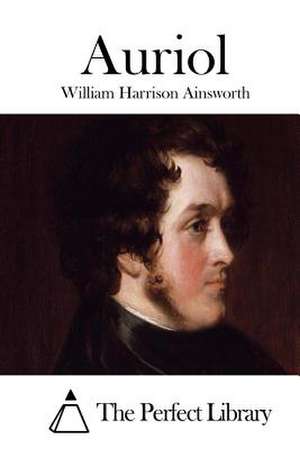 Auriol de William Harrison Ainsworth