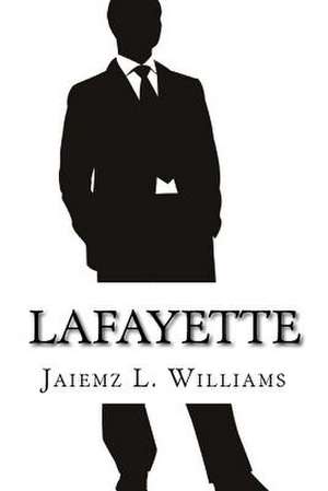 Lafayette de Jaiemz L. Williams