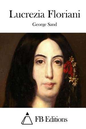 Lucrezia Floriani de George Sand