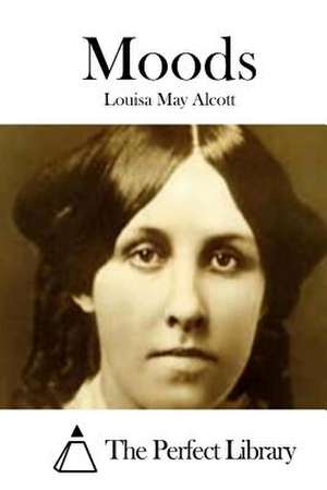 Moods de Louisa May Alcott