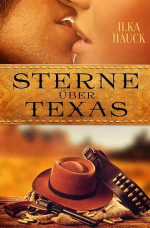 Sterne Uber Texas de 01 Ilka Hauck