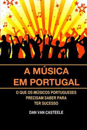 A Musica Em Portugal de Dan Van Casteele