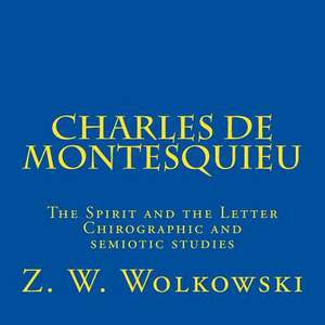 Charles de Montesquieu de Z. W. Wolkowski