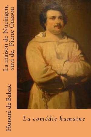 La Maison de Nucingen, Suvi de, Pierre Grassou de Honore De Balzac