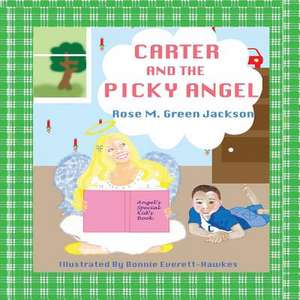 Carter and the Picky Angel de Rose Green Jackson