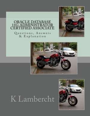 Oracle Database 11g Administrator Certified Associate de K. Lambercht