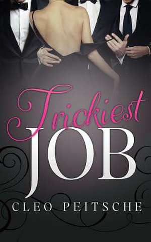 Trickiest Job de Cleo Peitsche