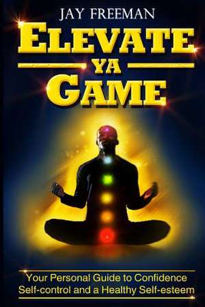 Elevate YA Game de Jay Freeman