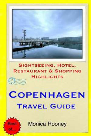 Copenhagen Travel Guide de Monica Rooney