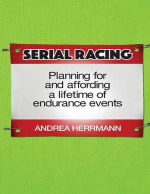 Serial Racing de Andrea Herrmann