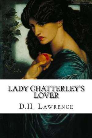 Lady Chatterley's Lover de D. H. Lawrence