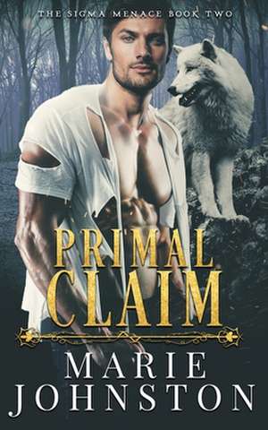 Primal Claim de Marie Johnston