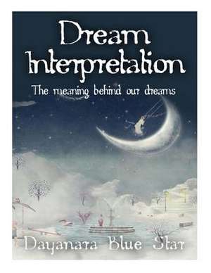 Dream Interpretation de Dayanara Blue Star