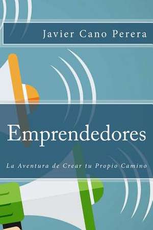 Emprendedores de Javier Cano Perera