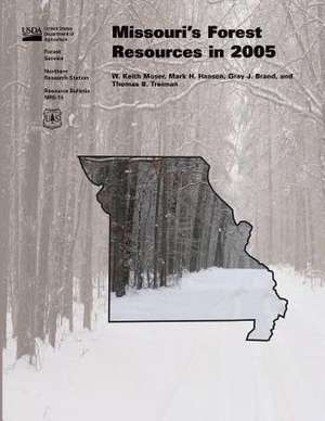 Missouri's Forest Resrouces in 2005 de United States Department of Agriculture