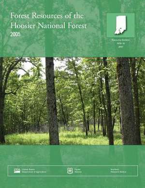 Forest Resources of the Hoosier National Forest 2005 de Thomas R. Thake