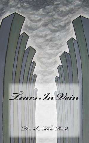 Tears in Vein de Read, MR David Nickle