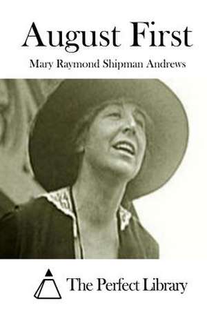 August First de Mary Raymond Shipman Andrews