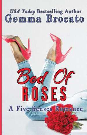 Bed of Roses de Gemma Brocato