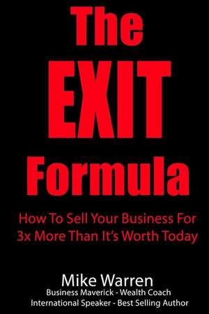 The Exit Formula de Mike Warren