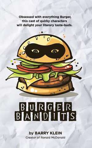 Burger Bandits de Barry Klein