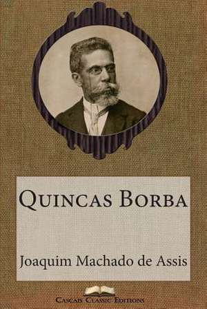 Quincas Borba de Joaquim Machado De Assis