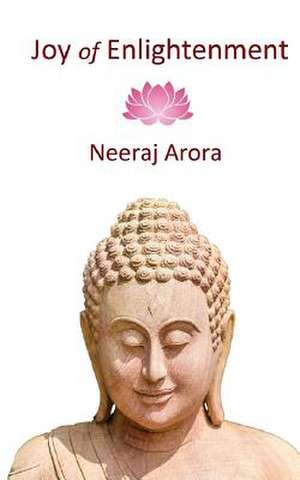 Joy of Enlightenment de Neeraj Arora