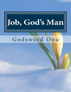 Job, God's Man de Onu, Apst Godsword Godswill