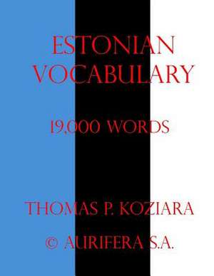 Estonian Vocabulary de Thomas P. Koziara