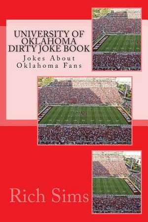 University of Oklahoma Dirty Joke Book de Rich Sims