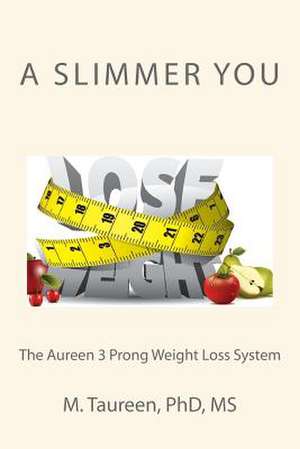 A Slimmer You de M. Taureen Phd