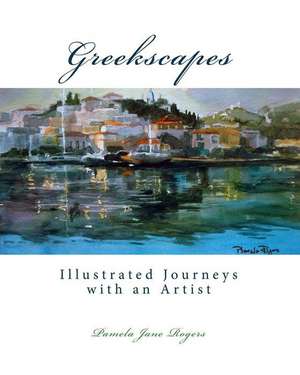 Greekscapes de Pamela Jane Rogers