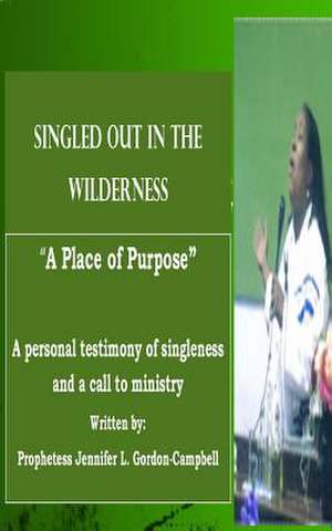 Singled Out in the Wilderness de Jennifer L. Gordon-Campbell