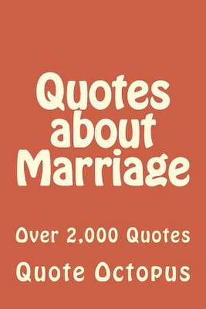 Quotes about Marriage de Quote Octopus