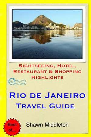 Rio de Janeiro Travel Guide de Shawn Middleton