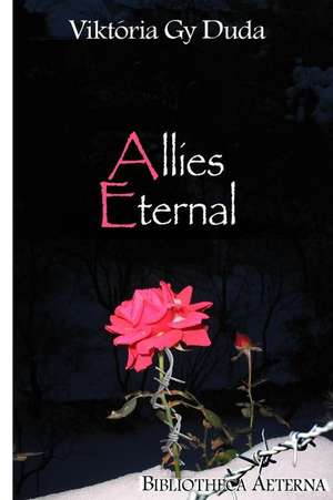 Allies Eternal de Dr Viktoria G. Duda