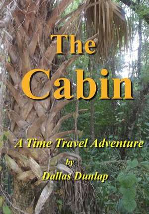 The Cabin de Dallas R. Dunlap