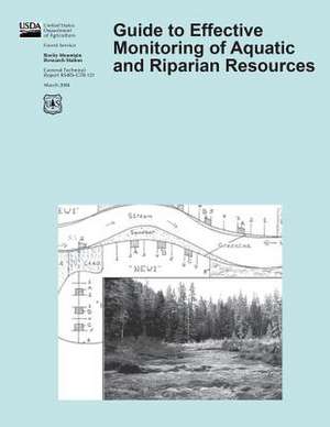 Guide to Effective Monitoring of Aquatic and Riparian Resources de United States Department of Agriculture